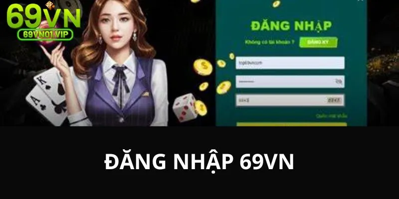 đăng nhập 69VN
