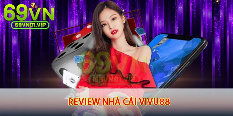review nhà cái cái Vivu88